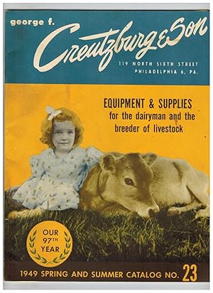 GEORGE F. CREUTZBURG & SON EQUIPMENT & SUPPPLIES FOR THE DAIRYMAN AND THE BREEDER OF LIVESTOCK. 1...
