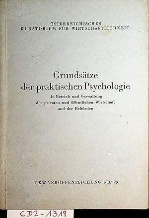 Grundsätze der praktischen Psychologie in Betrieb und Verwaltung der privaten und öffentlichen Wi...