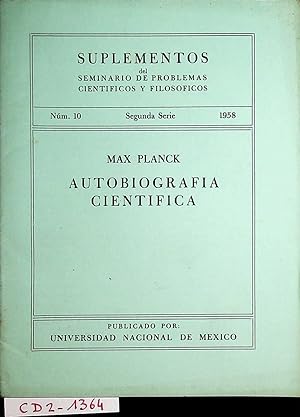 Autobiografia cientifica.(=Suplementos del Seminario de Problemas Cientificos y Filosoficos, 2. s...