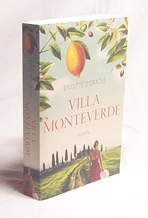 Seller image for Villa Monteverde : Roman / Brigitte D'Orazio for sale by Versandantiquariat Buchegger