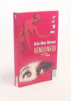 Bild des Verkufers fr Venusneid : Roman / Rita Mae Brown. Dt. von Margarete Lngsfeld zum Verkauf von Versandantiquariat Buchegger