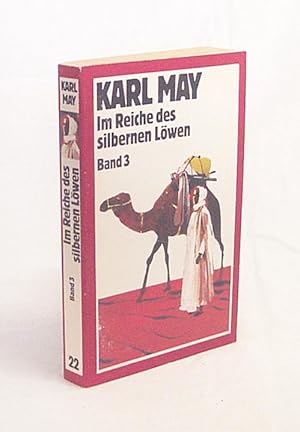 Seller image for Im Reiche des silbernen Lwen : Band 3 / Karl May for sale by Versandantiquariat Buchegger