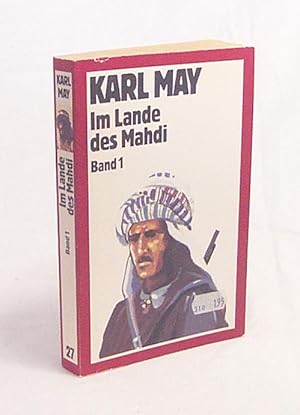 Bild des Verkufers fr Im Lande des Mahdi : Band 1 / Karl May zum Verkauf von Versandantiquariat Buchegger