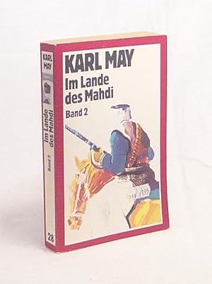 Bild des Verkufers fr Im Lande des Mahdi : Band 2 / Karl May zum Verkauf von Versandantiquariat Buchegger