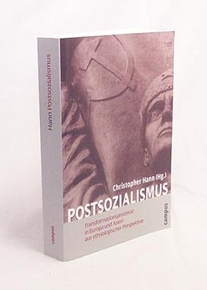 Bild des Verkufers fr Postsozialismus : Transformationsprozesse in Europa und Asien aus ethnologischer Perspektive / Christopher Hann (Hg.) zum Verkauf von Versandantiquariat Buchegger