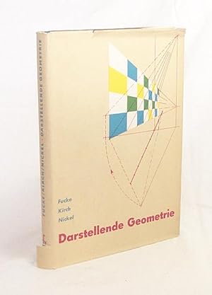 Bild des Verkufers fr Darstellende Geometrie / Rudolf Fucke ; Konrad Kirch ; Heinz Nickel zum Verkauf von Versandantiquariat Buchegger