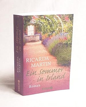 Bild des Verkufers fr Ein Sommer in Irland : Roman / Ricarda Martin zum Verkauf von Versandantiquariat Buchegger