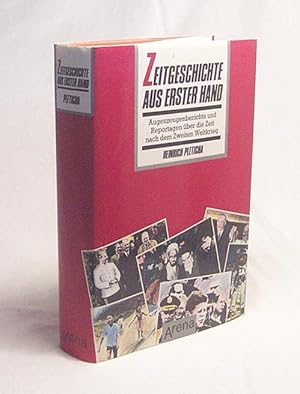 Bild des Verkufers fr Zeitgeschichte aus erster Hand : Augenzeugenberichte u. Reportagen ber d. Zeit nach d. 2. Weltkrieg / Heinrich Pleticha zum Verkauf von Versandantiquariat Buchegger