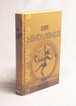 Bild des Verkufers fr Der Hinduismus / ausgew. und zsgest. von Alfred Hillebrand . zum Verkauf von Versandantiquariat Buchegger