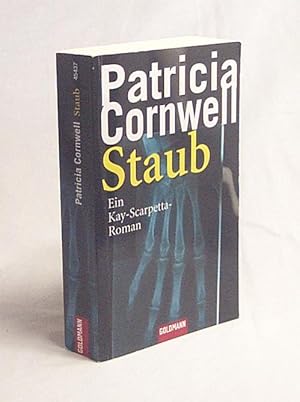 Bild des Verkufers fr Staub : ein Kay-Scarpetta-Roman / Patricia Cornwell. Aus dem Amerikan. von Karin Dufner zum Verkauf von Versandantiquariat Buchegger