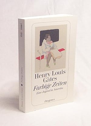 Bild des Verkufers fr Farbige Zeiten : eine Jugend in Amerika / Henry Louis Gates zum Verkauf von Versandantiquariat Buchegger