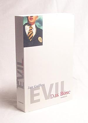 Seller image for Evil - das Bse / Jan Guillou. Aus dem Schwed. von Gabriele Haefs for sale by Versandantiquariat Buchegger