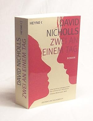 Imagen del vendedor de Zwei an einem Tag : Roman / David Nicholls. Aus dem Engl. von Simone Jakob a la venta por Versandantiquariat Buchegger