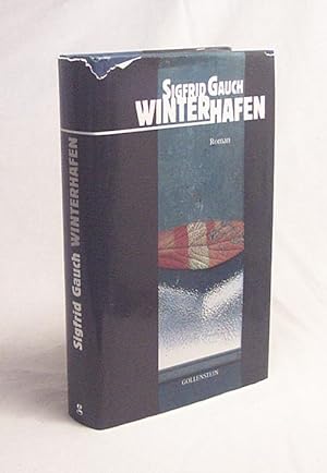 Seller image for Winterhafen / Sigfrid Gauch. Mit zehn Grafiken von Clas DS Steinmann for sale by Versandantiquariat Buchegger