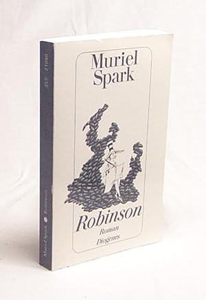 Seller image for Robinson : Roman / Muriel Spark. Aus d. Engl. von Elizabeth Gilbert for sale by Versandantiquariat Buchegger