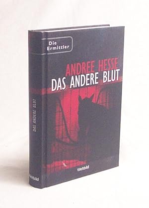 Bild des Verkufers fr Das andere Blut / Andree Hesse zum Verkauf von Versandantiquariat Buchegger