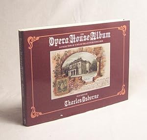 Image du vendeur pour The Opera house album : a collection of turn-of-the-century postcards / described by Charles Osborne mis en vente par Versandantiquariat Buchegger