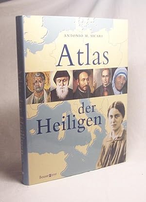 Bild des Verkufers fr Atlas der Heiligen / Antonio M. Sicari. [bers.: Inge Uffelmann. Red.: Nina Andres] zum Verkauf von Versandantiquariat Buchegger