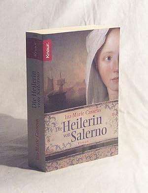 Seller image for Die Heilerin von Salerno : Roman / Ina-Marie Cassens for sale by Versandantiquariat Buchegger