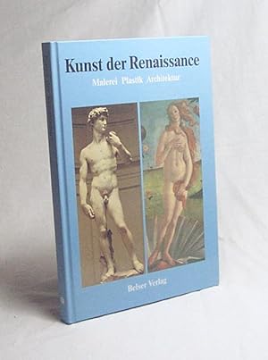 Bild des Verkufers fr Kunst der Renaissance : Malerei, Plastik, Architektur / [von Manfred Wundsam] zum Verkauf von Versandantiquariat Buchegger