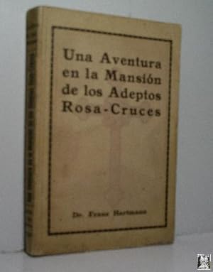 UNA AVENTURA EN LA MANSIÓN DE LOS ADEPTOS ROSA-CRUCES