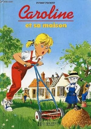 Image du vendeur pour CAROLINE ET SA MAISON mis en vente par Le-Livre