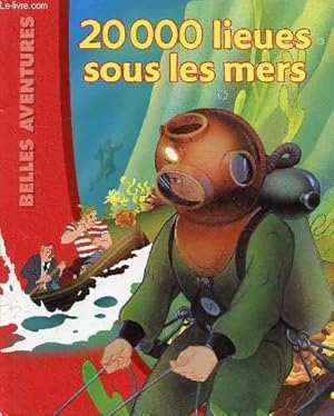 Image du vendeur pour BELLES AVENTURES - 20 000 LIEUES SOUS LES MERS mis en vente par Le-Livre