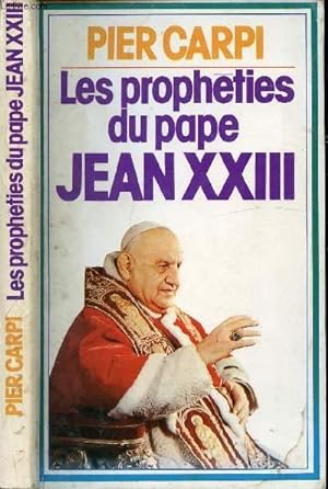 Bild des Verkufers fr LES PROPHETIES DU PAPE JEAN XXIII zum Verkauf von Le-Livre