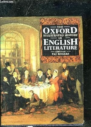 Bild des Verkufers fr THE OXFORD ILLUSTRATED HISTORY OF ENGLISH LITERATURE. zum Verkauf von Le-Livre