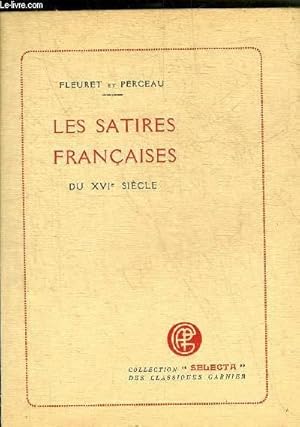 Seller image for LES SATIRES FRANCAISES DU XVIE SIECLES - TOME PREMIER - COLLECTION SELECTA. for sale by Le-Livre