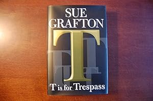 "T" is for Trespass