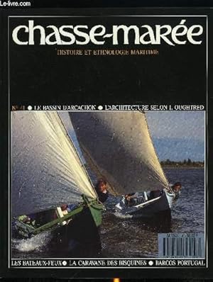 Seller image for LE CHASSE-MAREE N 41 - Les bateaux feux des bancs de Flandre par Jean Luc Porhel et Serge Lucas, Le bassin d'Arcachon par Pierre Jean Labourg et Nol Gruet, La caravane de Paques par Roger Vercel, Barcos Portugal, Iain Oughtred, Rubriques for sale by Le-Livre