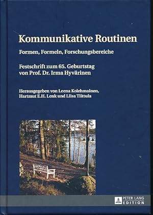 Seller image for Kommunikative Routinen : Formen, Formeln, Forschungsbereiche. Festschrift zum 65. Geburtstag von Prof. Dr. Irma Hyvrinen. for sale by Fundus-Online GbR Borkert Schwarz Zerfa