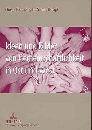 Seller image for Ideen und Bilder von Gemeinschaftlichkeit in Ost und West. for sale by Fundus-Online GbR Borkert Schwarz Zerfa