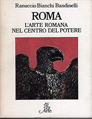 Imagen del vendedor de Roma. L'arte romana nel centro del potere. a la venta por FIRENZELIBRI SRL