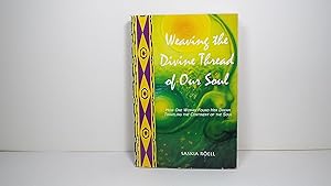 Weaving the Divine Thread of Our Soul