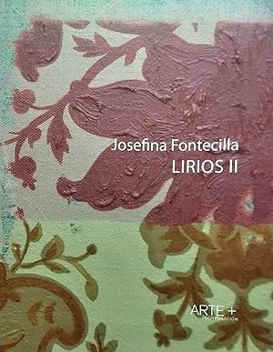 Imagen del vendedor de Josefina Fontecilla : Lirios II : 29 de abril - 13 de junio 2014 a la venta por Librera Monte Sarmiento