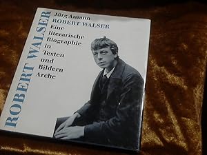 Image du vendeur pour Robert Walser : eine literarische Biographie in Texten und Bildern. mis en vente par Versandhandel Rosemarie Wassmann