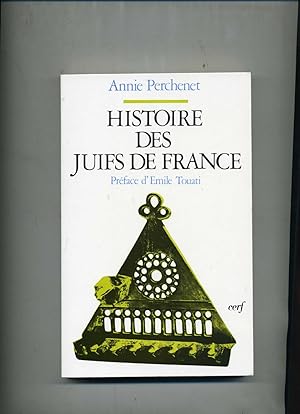 Image du vendeur pour HISTOIRE DES JUIFS DE FRANCE .Prface d'Emile Touati . mis en vente par Librairie CLERC