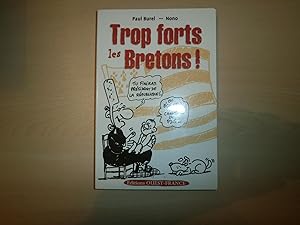 Bild des Verkufers fr Trop forts les Bretons ! zum Verkauf von Le temps retrouv