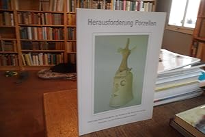 Seller image for Herausforderung Porzellan. for sale by Antiquariat Floeder