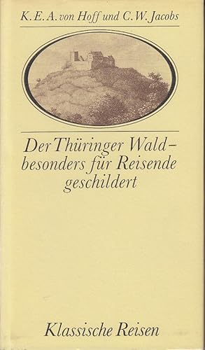 Der Thüringer Wald, besonders für Reisende geschildert