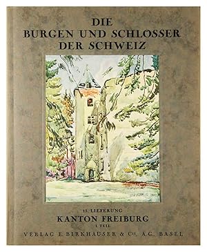 Bild des Verkufers fr Die Burgen und Schlsser der Schweiz, Kanton Freiburg. Band 1 & 2. Beitrge zur Heimatkunde, 11. Jg. Zus. 2 Bde. zum Verkauf von Harteveld Rare Books Ltd.