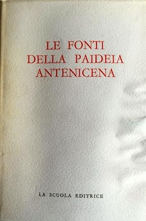 LE FONTI DELLA ANTICA PAIDEIA ANTENICENA. (RENOVATIO MUNDI)