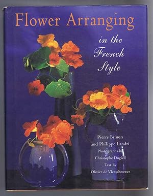 Image du vendeur pour Flower Arranging in the French Style mis en vente par Bailgate Books Ltd