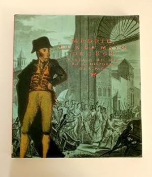Imagen del vendedor de MADRID, EL 2 DE MAYO DE 1808. VIAJE A UN DA EN LA HISTORIA DE ESPAA a la venta por Luis Llera - Libros