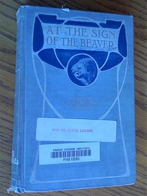 Image du vendeur pour At The Sign of the Beaver. Northland Stories and Stanzas mis en vente par Livresse