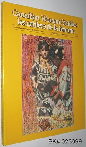 Imagen del vendedor de Canadian Woman Studies / Les Cahiers De La Femme : Summer Fall 1989 Volume 10 Numbers 2 & 3 Native Women a la venta por Alex Simpson