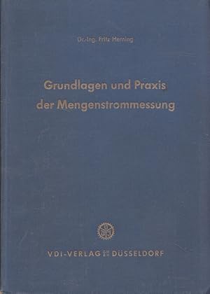 Imagen del vendedor de Grundlagen und Praxis der Mengenstrommessung. a la venta por Versandantiquariat Nussbaum