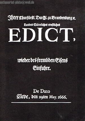 Ihrer Churfürstlichen Durchl. zu Brandenburg u. Landes Väterliches ernstliches EDICT, wieder des ...